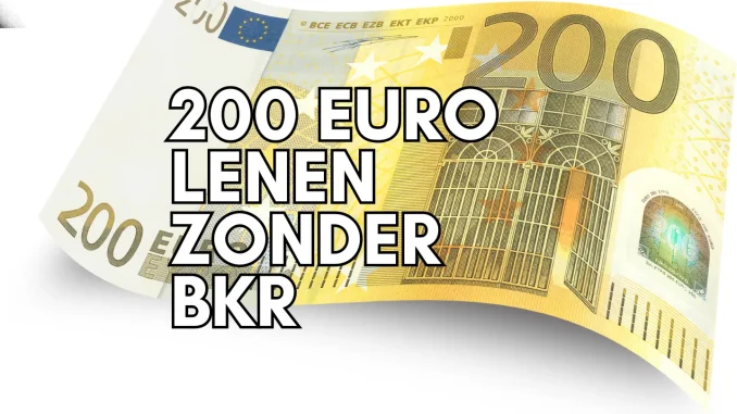 200 Euro Lenen Zonder BKR 200 Euro Lenen Zonder BKR
