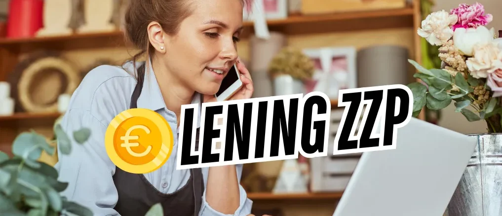 Lening ZZP-ZZP Financiering Gids Lening ZZP: ZZP Financiering Gids