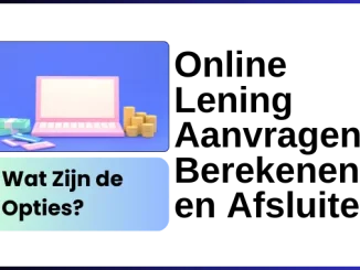 Online Lening Aanvragen, Berekenen en Afsluiten