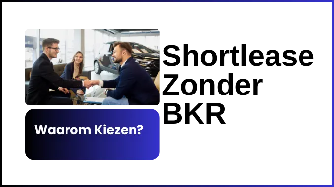 Shortlease Zonder BKR Shortlease Zonder BKR