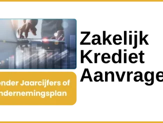 Zakelijk Krediet Aanvragen zonder Jaarcijfers